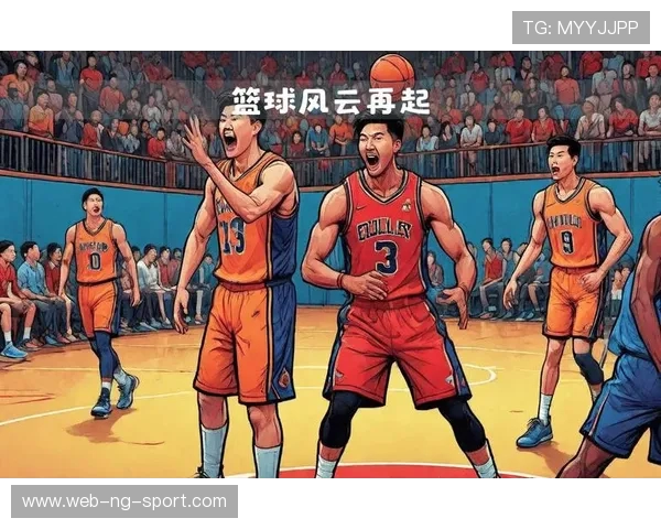 篮球风云再起：探索篮球运动的历史演变与未来发展趋势